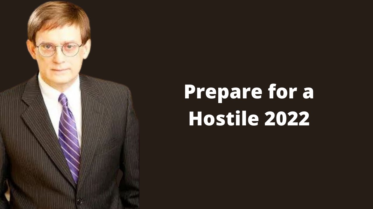 Prepare for a Hostile 2022 by Investing in Gold and Silver