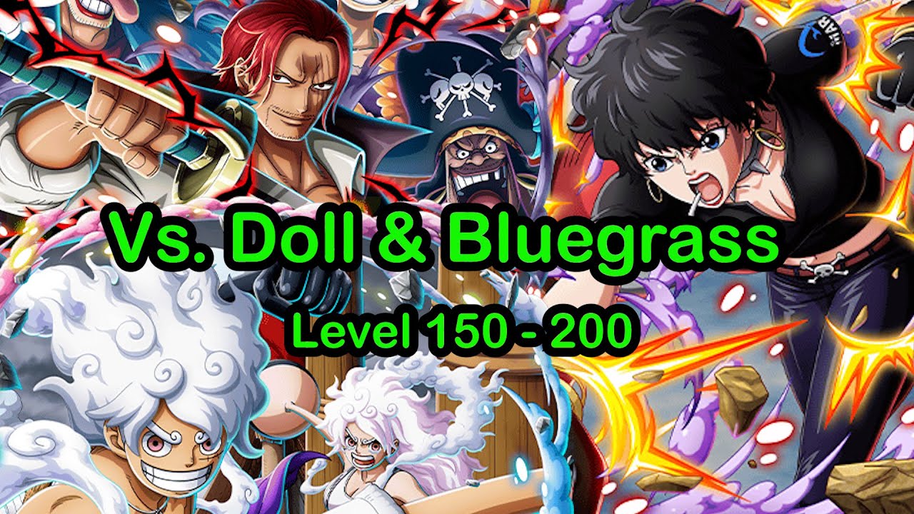 Pirate King Adventures Vs. Doll & Bluegrass | Level 150 - 200| ทีมผ่านสบายๆ | OPTC