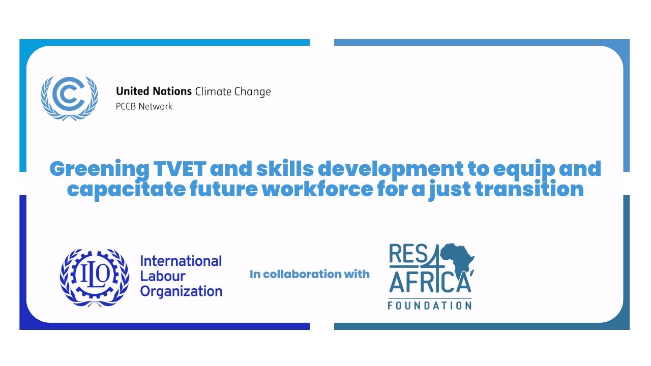 Greening TVET and skills development to equip and capacitate future workforce for a just transition