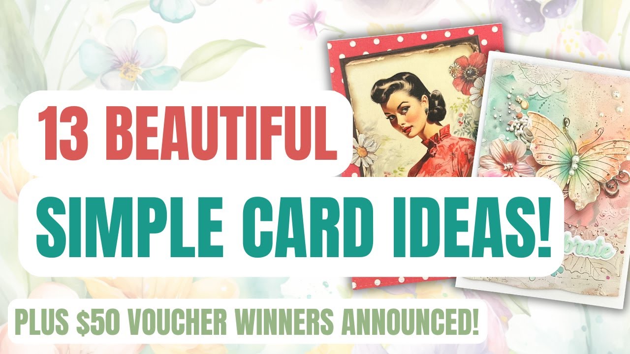 13 Stunning Sunflower, Butterfly & Vintage Lady Cards – Quick & Easy Cardmaking Ideas