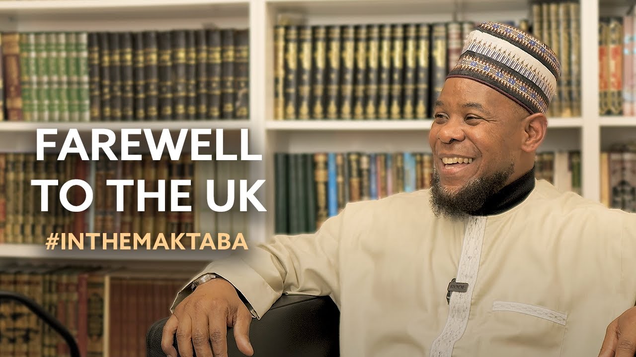 Farewell to the UK - Shaykh Abu Usamah At-Thahabi #InTheMaktaba