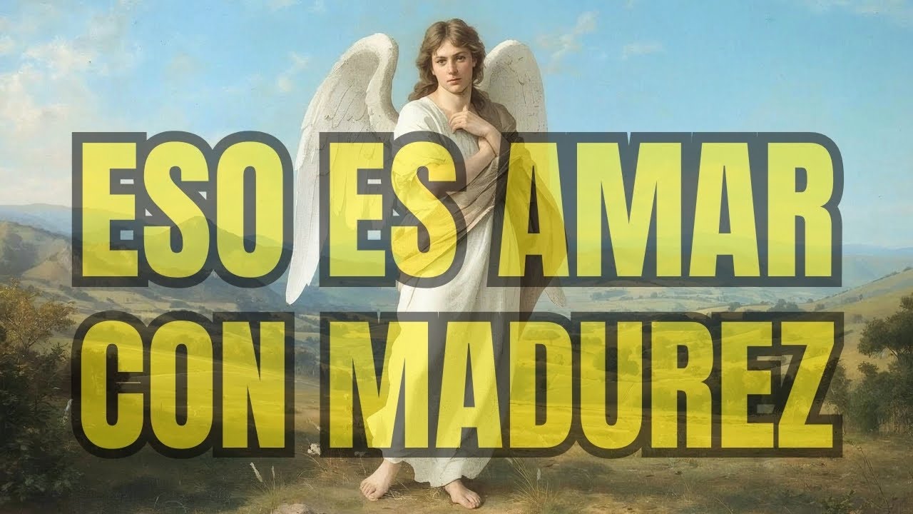 TODO LO QUE NECESITAS SABER SOBRE AMAR CON MADUREZ.