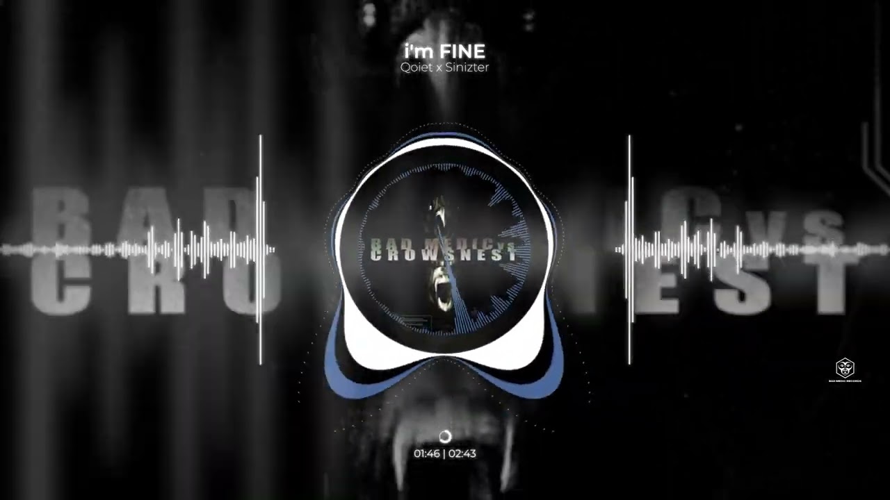 Qoiet x Sinizter - i'm FINE [OFFICIAL AUDIO]
