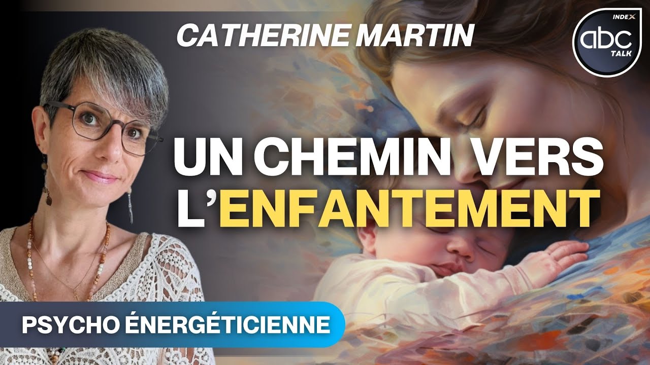 Un chemin vers l'enfantement - Catherine MARTIN