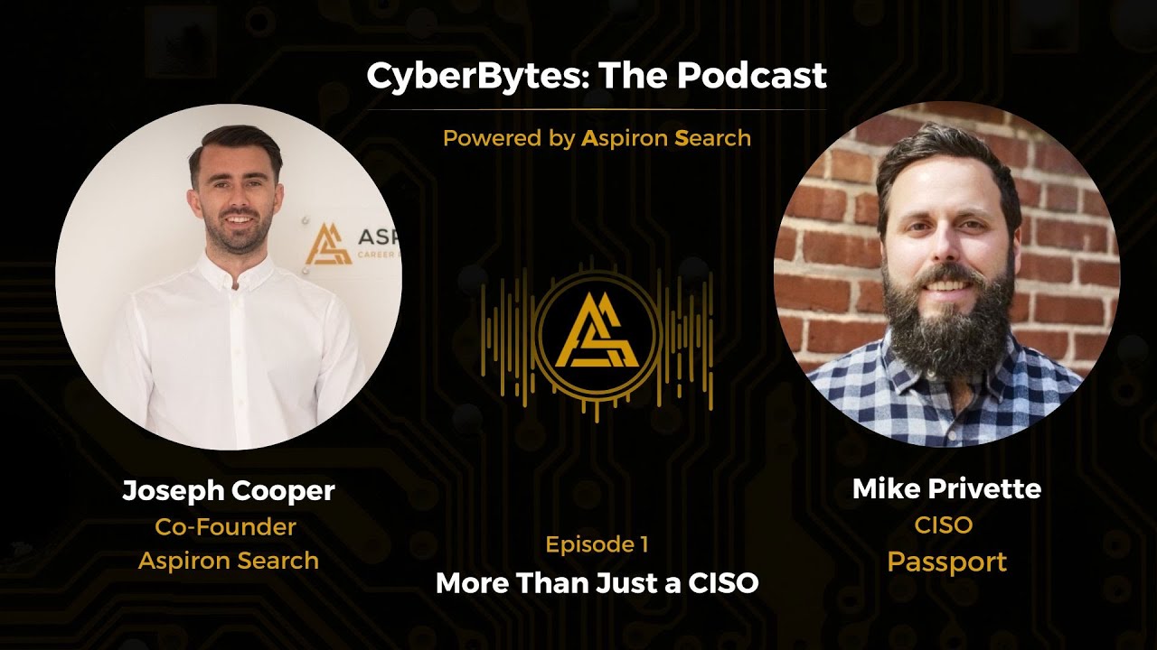 E1: More than Just a CISO with Mike Privette | CyberBytes