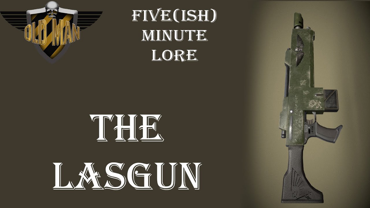 The Lasgun - Five(ish) Minute Lore Episode 21