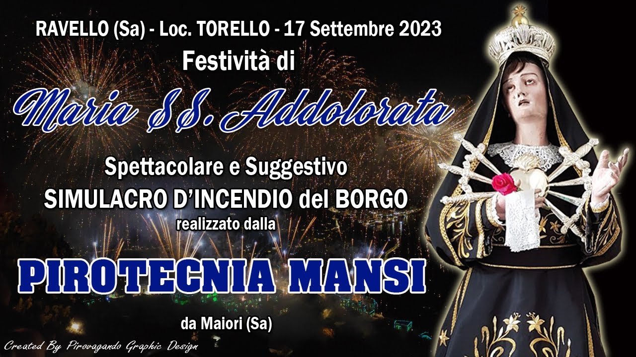 RAVELLO (Sa) Loc. TORELLO - B.V. ADDOLORATA 2023 - PIROTECNICA MANSI (Night Show)