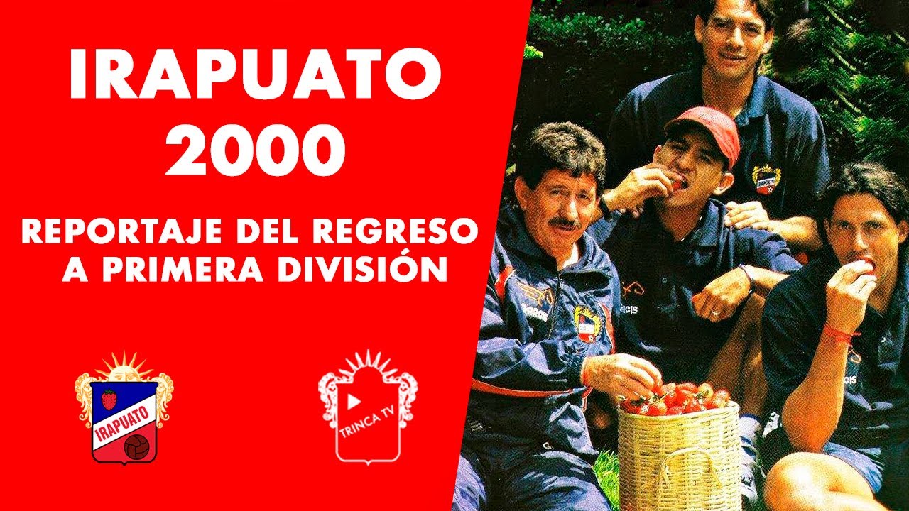 Reportaje Irapuato de Regreso a Primera División