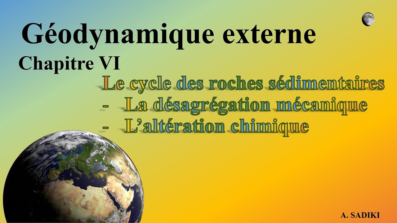 4 1 Geodynamique externe Désagrégation et Altération 1