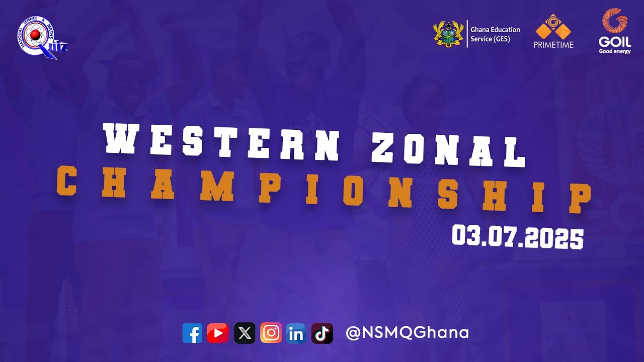NSMQ 2025: WESTERN ZONAL CHAMPIONSHIP - FINAL