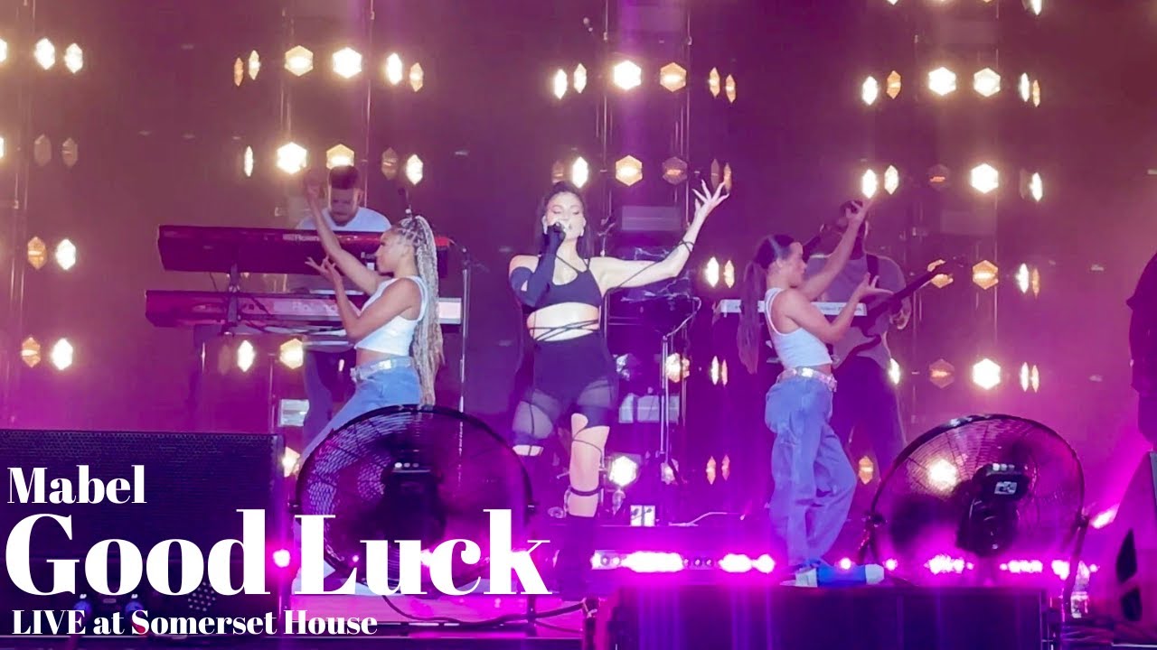 Good Luck - Mabel (LIVE at Somerset House)