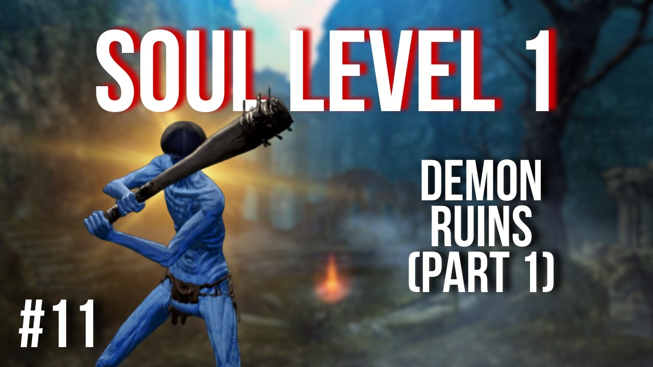 Dark Souls Remastered - SL1 Run #11 | Demon Ruins Pt.1