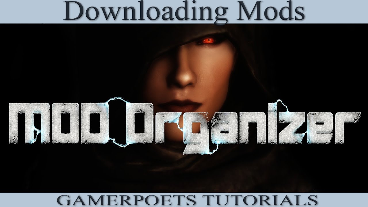Mod Organizer : Downloading Mods & Management : 2 of 4