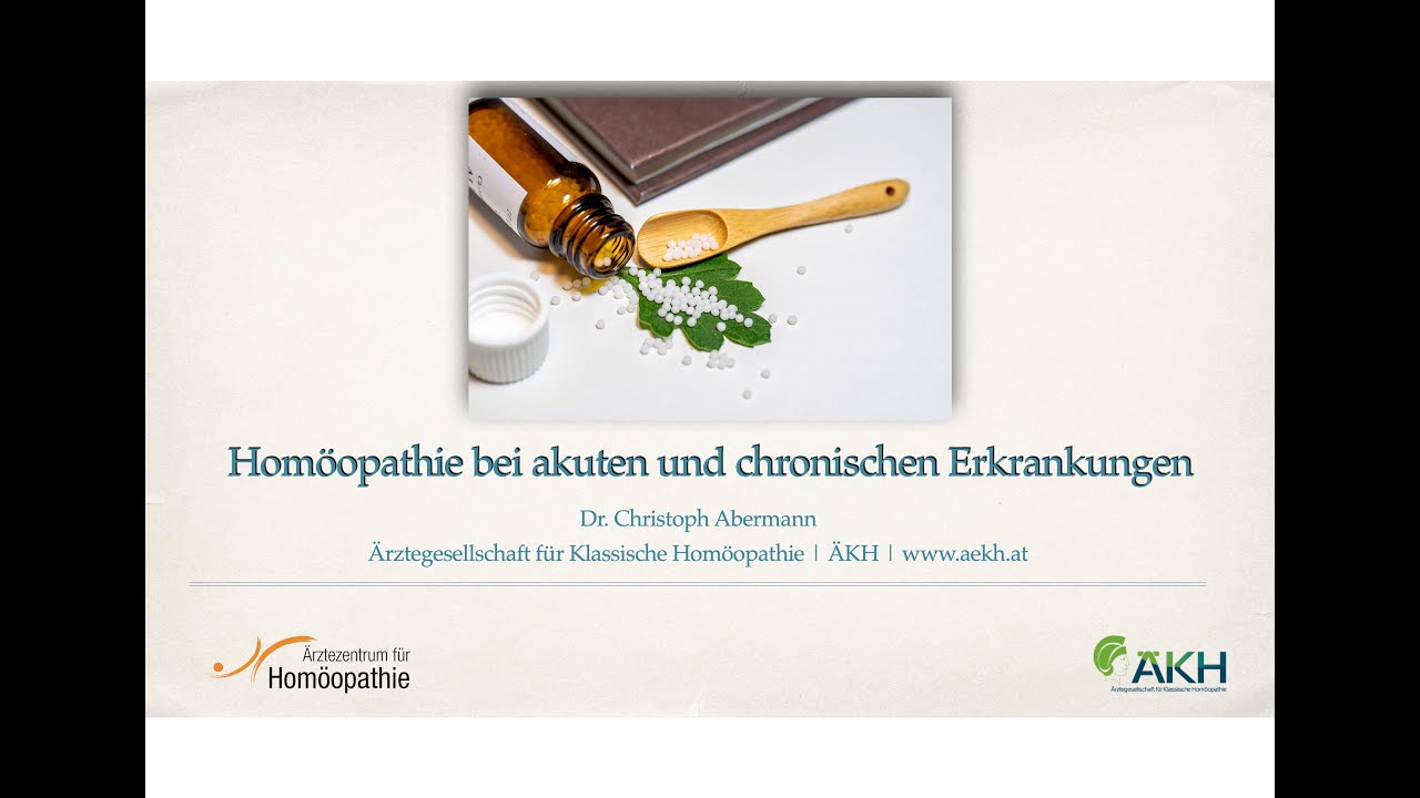 Homöopathie und Schulmedizin bei akuten und chronischen Krankheiten - Dr. Christoph Abermann