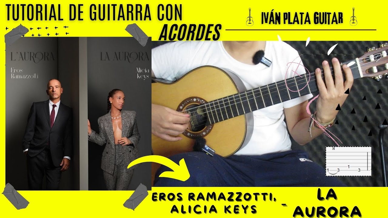 Cómo tocar La aurora de Eros Ramazzotti, Alicia Keys | Iván Plata Guitar Tutorial acordes