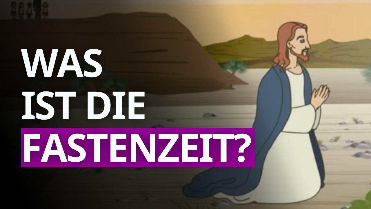 Die Fastenzeit | Meine Zeit mit Jesus | Folge 9