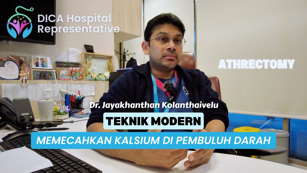 Dr. Jayakhanthan |  Teknik Memecahkan Kalsium Di Pembuluh Darah