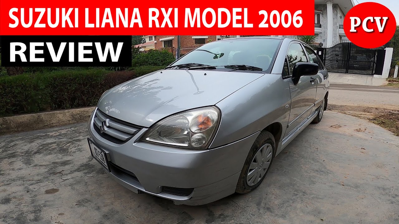 SUZUKI LIANA RXI MODEL 2006 REVIEW