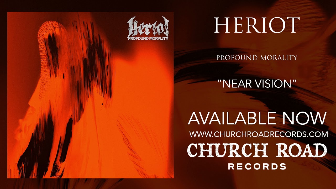 Heriot - Near Vision (OFFICIAL STREAM)