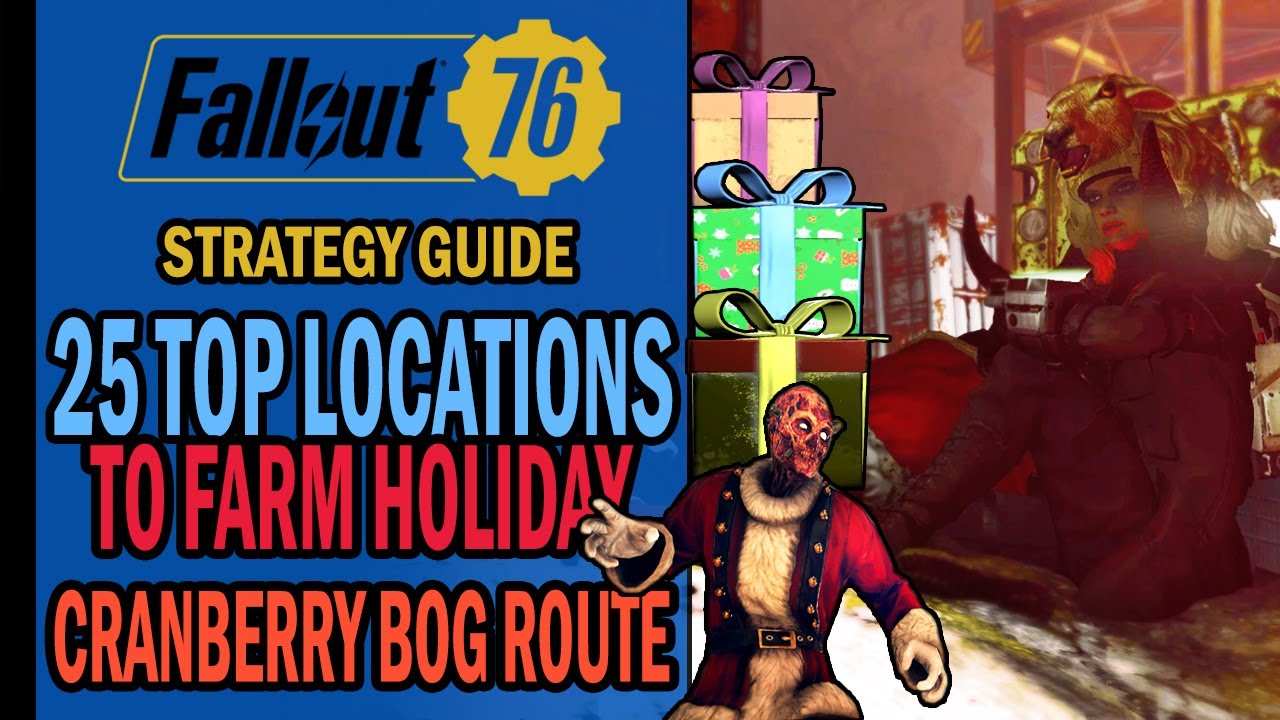 Fallout 76 - Top 25 LOCATIONS to Farm HOLIDAY SCORCHED 🎁 - Cranberry Bog Route | Strategy Guide