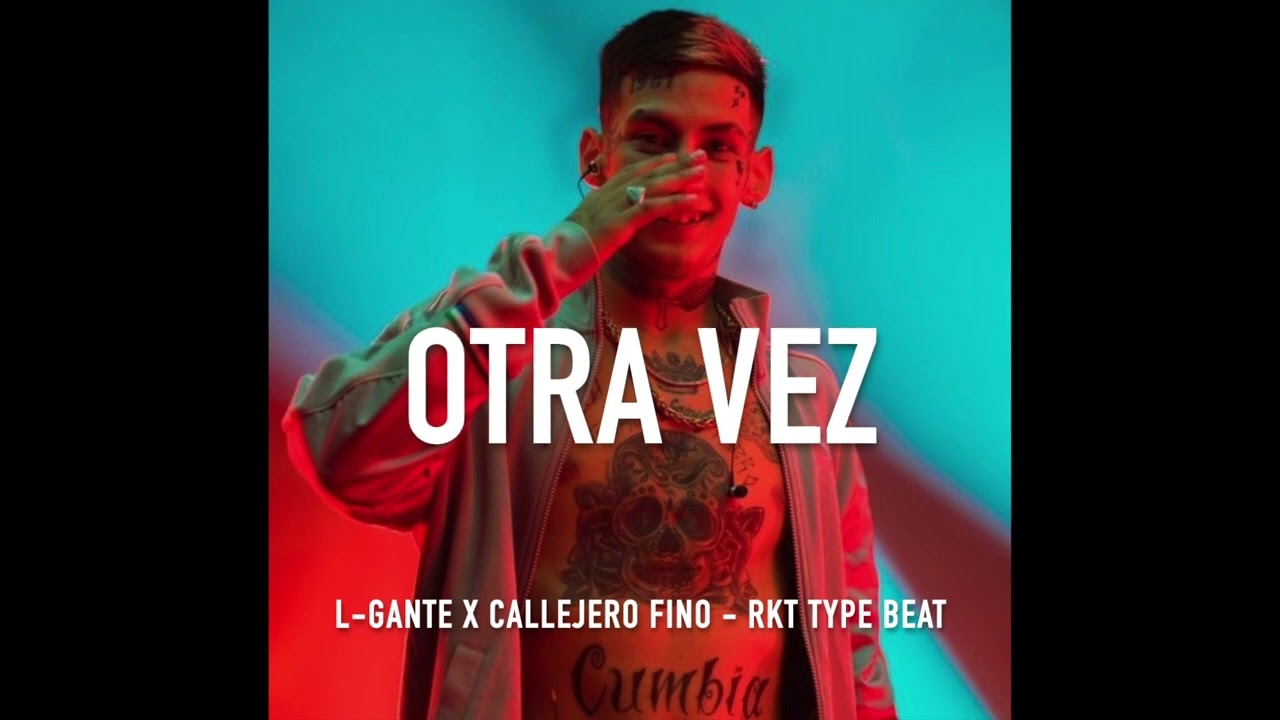 (FREE) L-GANTE X CALLEJERO FINO 