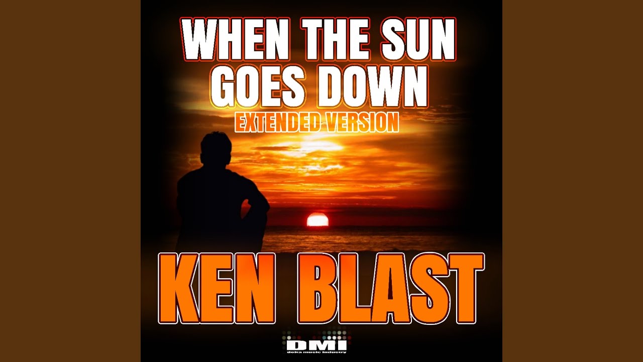 When The Sun Goes Down (Extended Version)