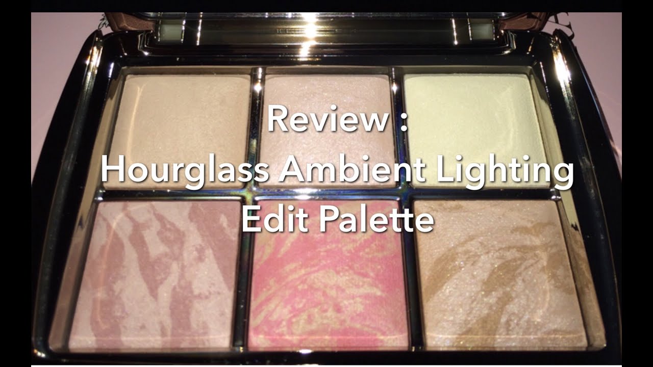 Review : Hourglass Ambient Lighting Edit Palette Holiday 2015