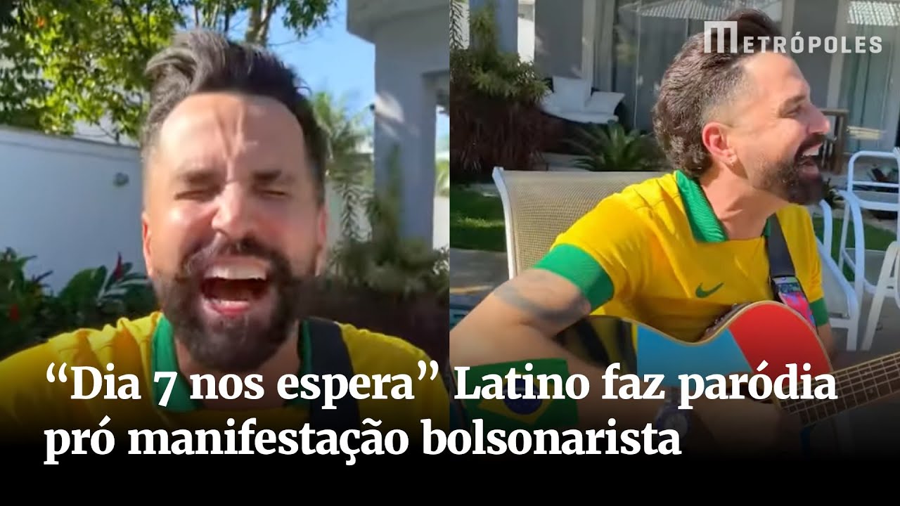 “Dia 7 nos espera”  Latino faz paródia pró manifestação bolsonarista