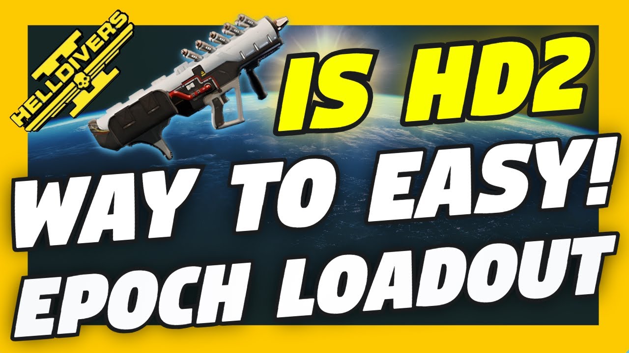 HELLDIVERS 2 | IS HD2 TO EASY | EPOCH IS SO GOOD | ONE OF THE BEST SUPPORT WEAPONS?!