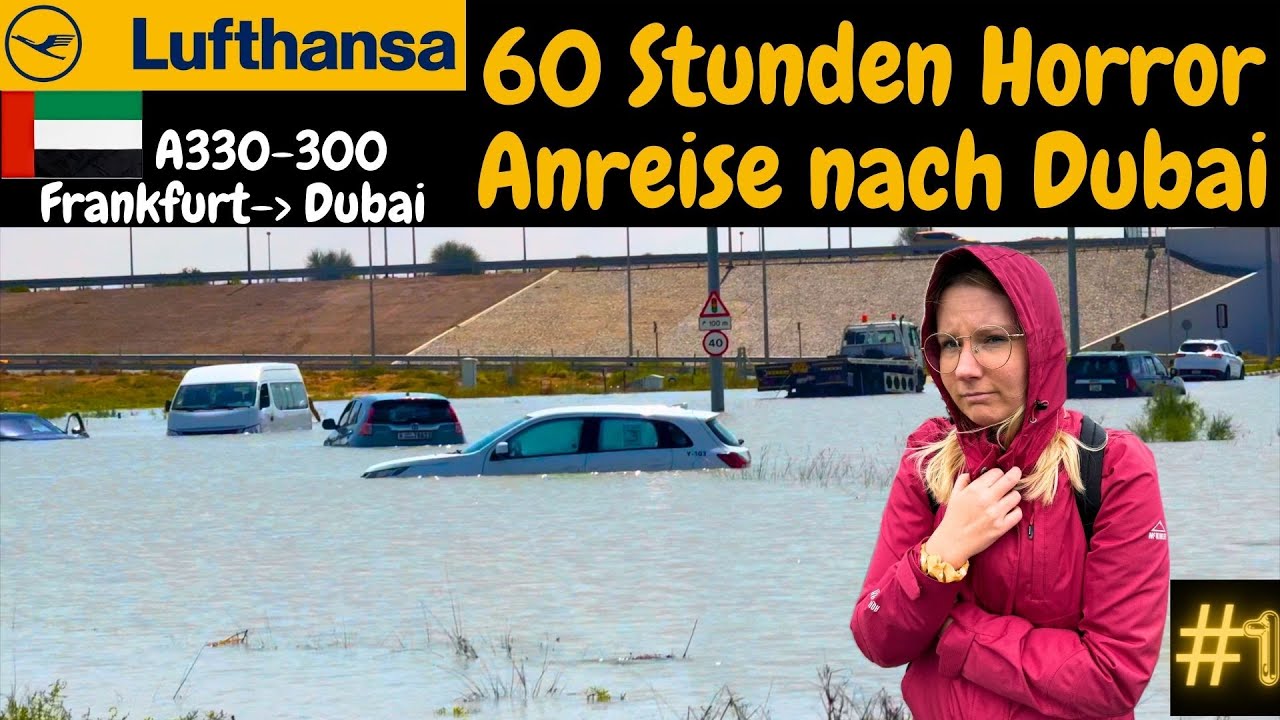 #1 VAE Tour / Lufthansa A330-300 Frankfurt to Dubai / 60 Stunden Horror Anreise wegen Unwetter /Vlog
