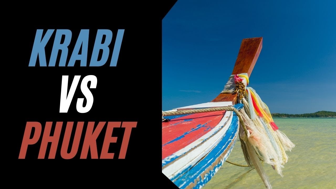 10 Important Things About Krabi Or Phuket (Krabi Vs Phuket) In 2020