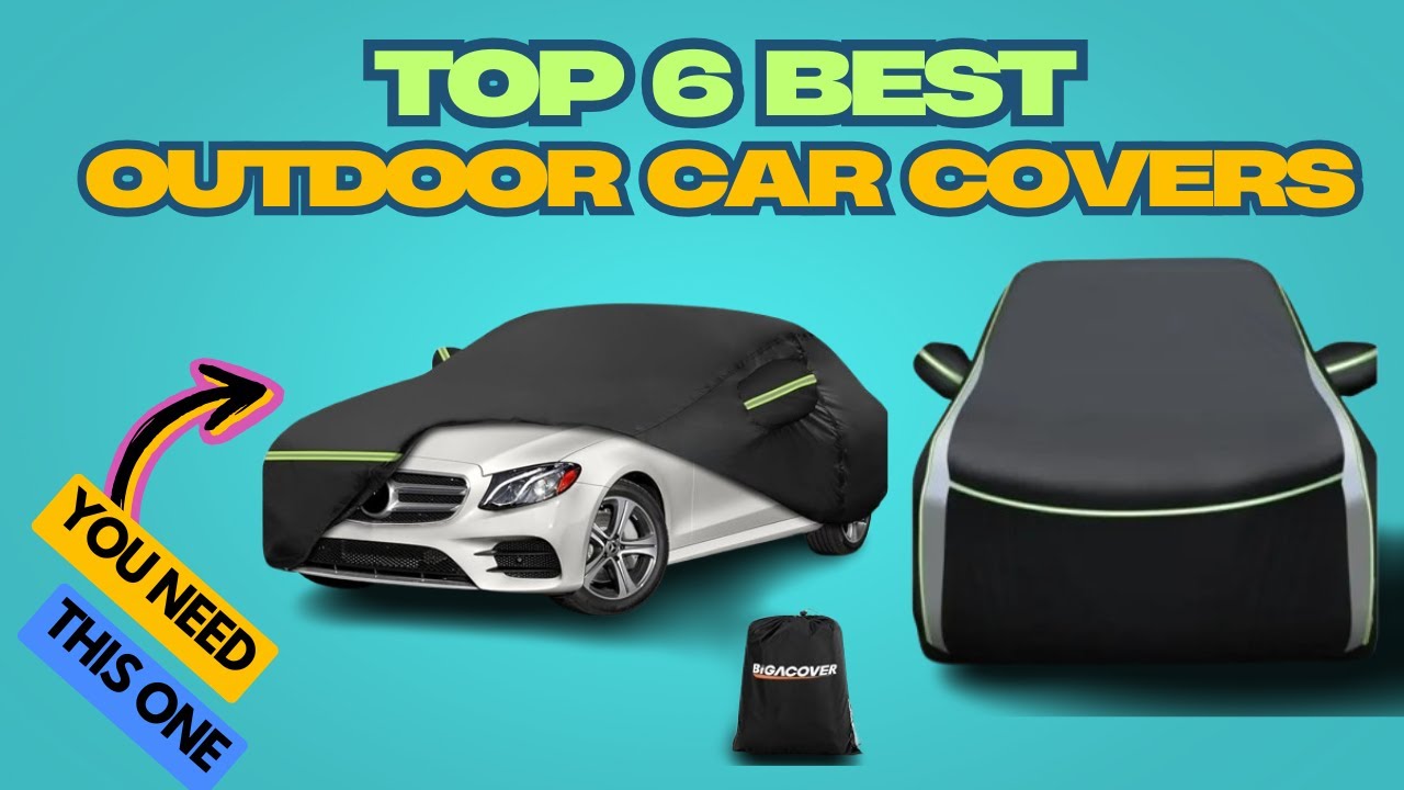 Best Outdoor Car Covers for Sun, Rain & Snow &ndash; Full Buyer&rsquo;s Guide!
