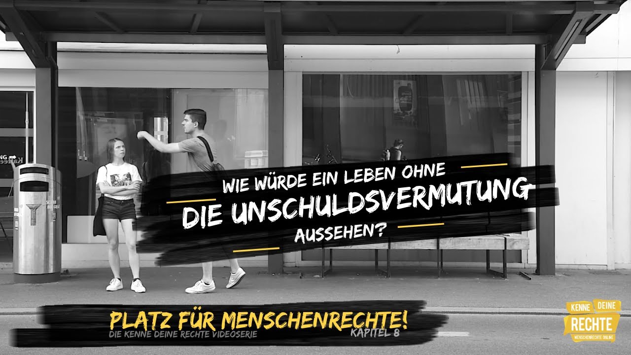 PLATZ F&Uuml;R MENSCHENRECHTE #8 - Wie w&uuml;rde ein Leben ohne die Unschuldsvermutung aussehen?