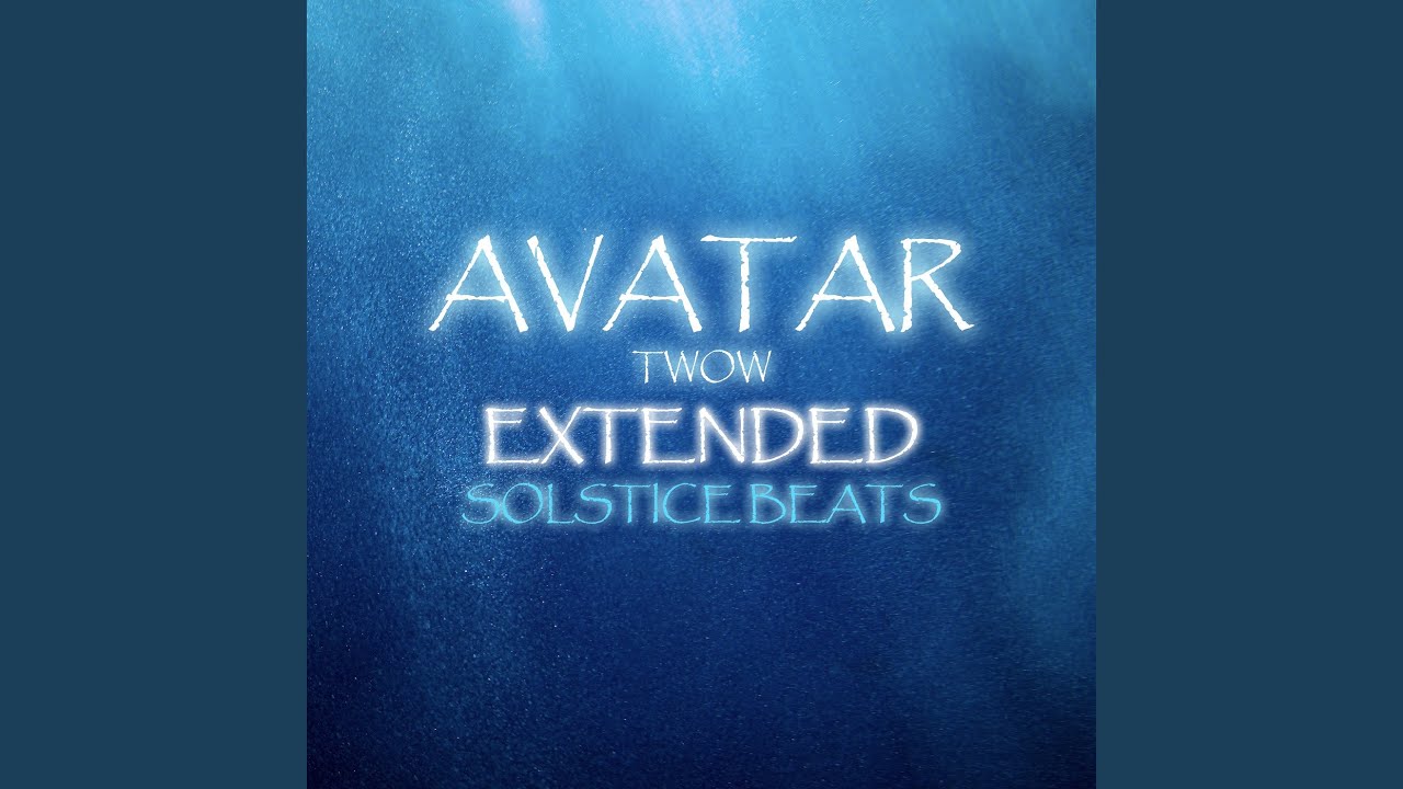 Avatar Twow (Extended)