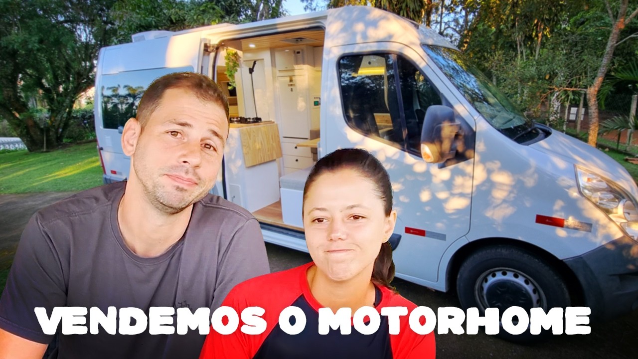 VENDEMOS O MOTORHOME! E agora? A vida é feita de fases...