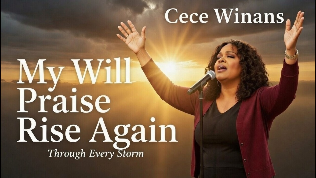 Cece Winans - My Praise Will Rise Again | Powerful Gospel Worship Song