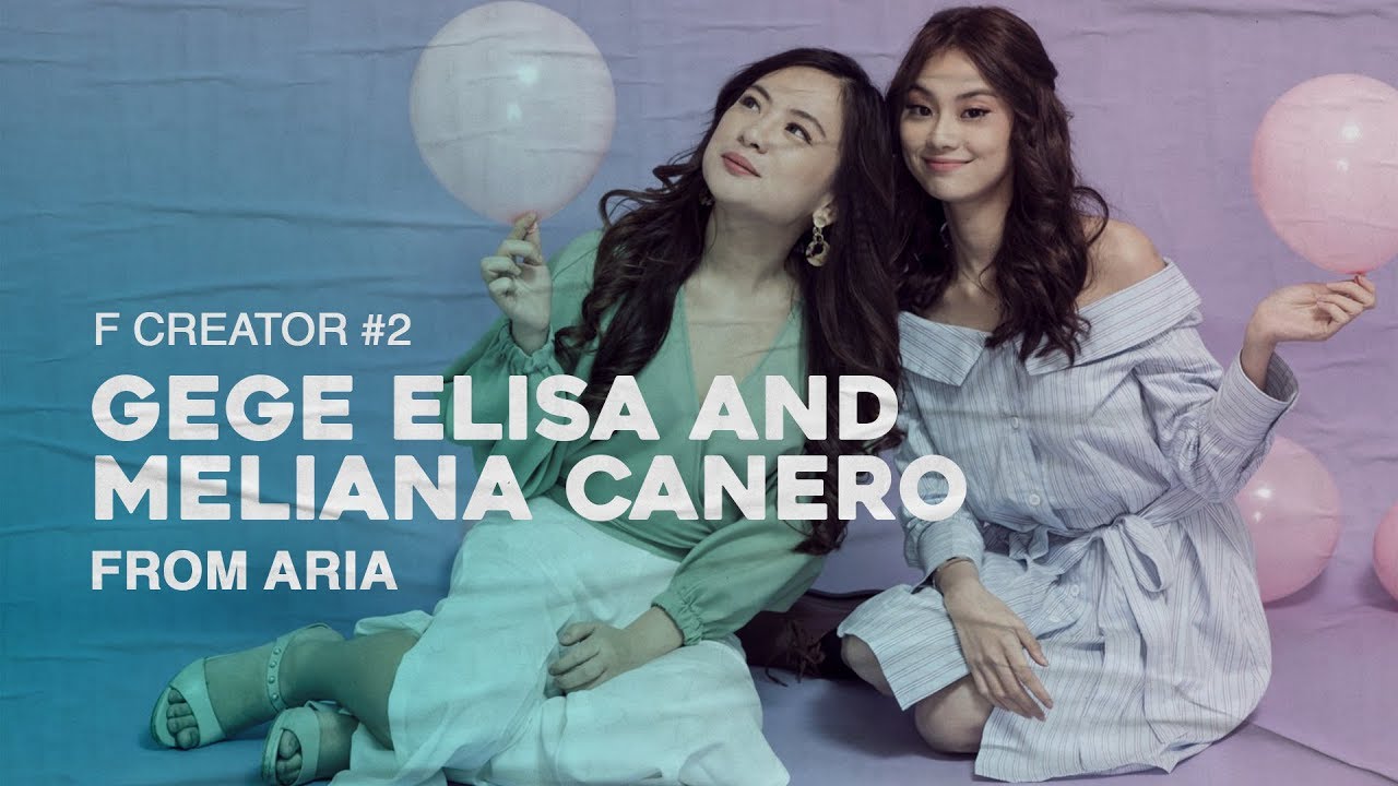 Gege Elisa and Meliana Canero from Aria - F Creator #2