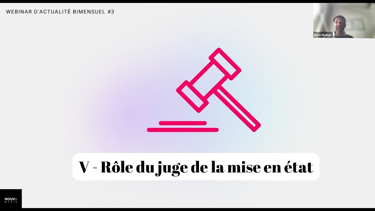 R&ocirc;le du juge de la mise en &eacute;tat, avec Me Coraline Favrel, pr&eacute;sent&eacute; par Brice Matter