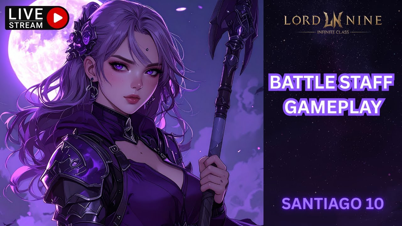 🔴 Lordnine Battle Staff Gameplay | Road to Lv80 | Lord Nine Infinite Class