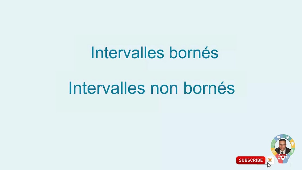 Intervalles bornés et non bornés