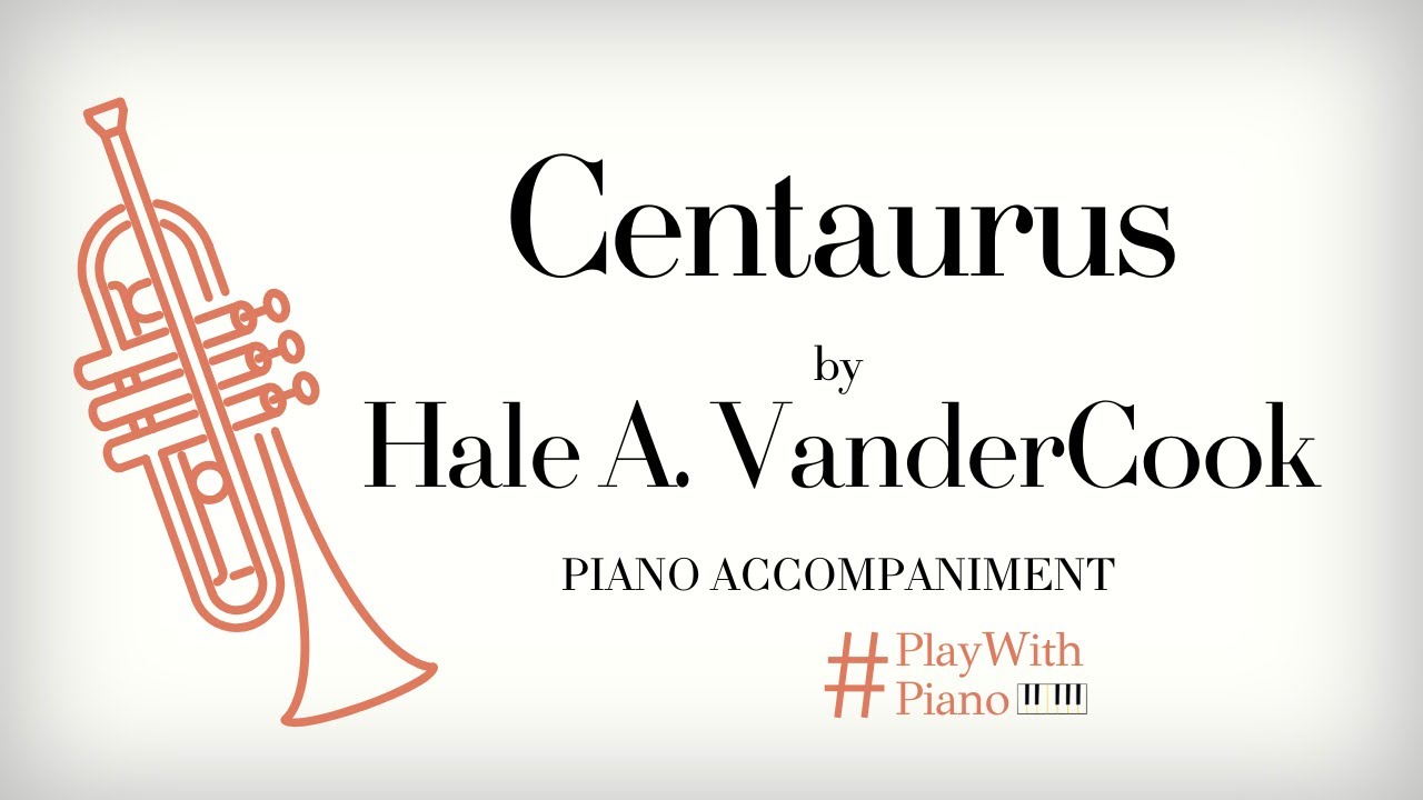VanderCook - Centaurus | Trumpet Piano Accompaniment