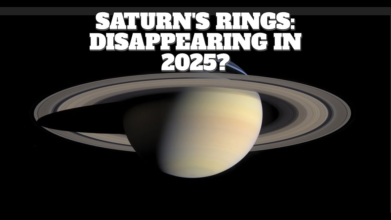 Saturn&rsquo;s Rings Will Disappear in March 2025: Here&rsquo;s Why! | The Knowledge Emporium