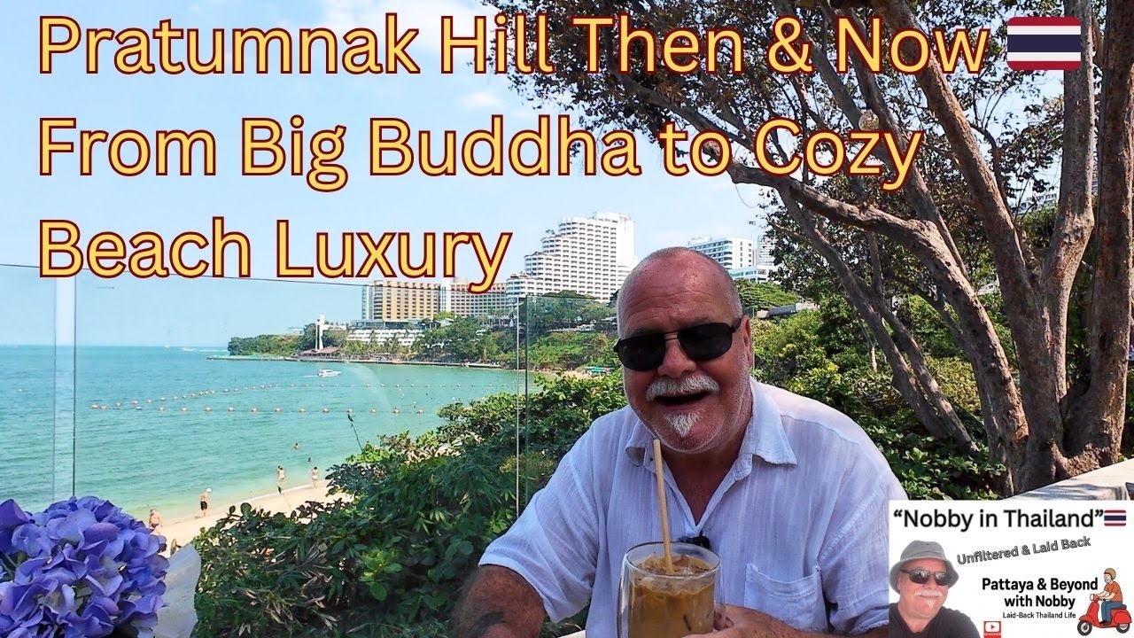 Pratumnak hill history big buddha cozy beach pattaya Nobby in Thailand