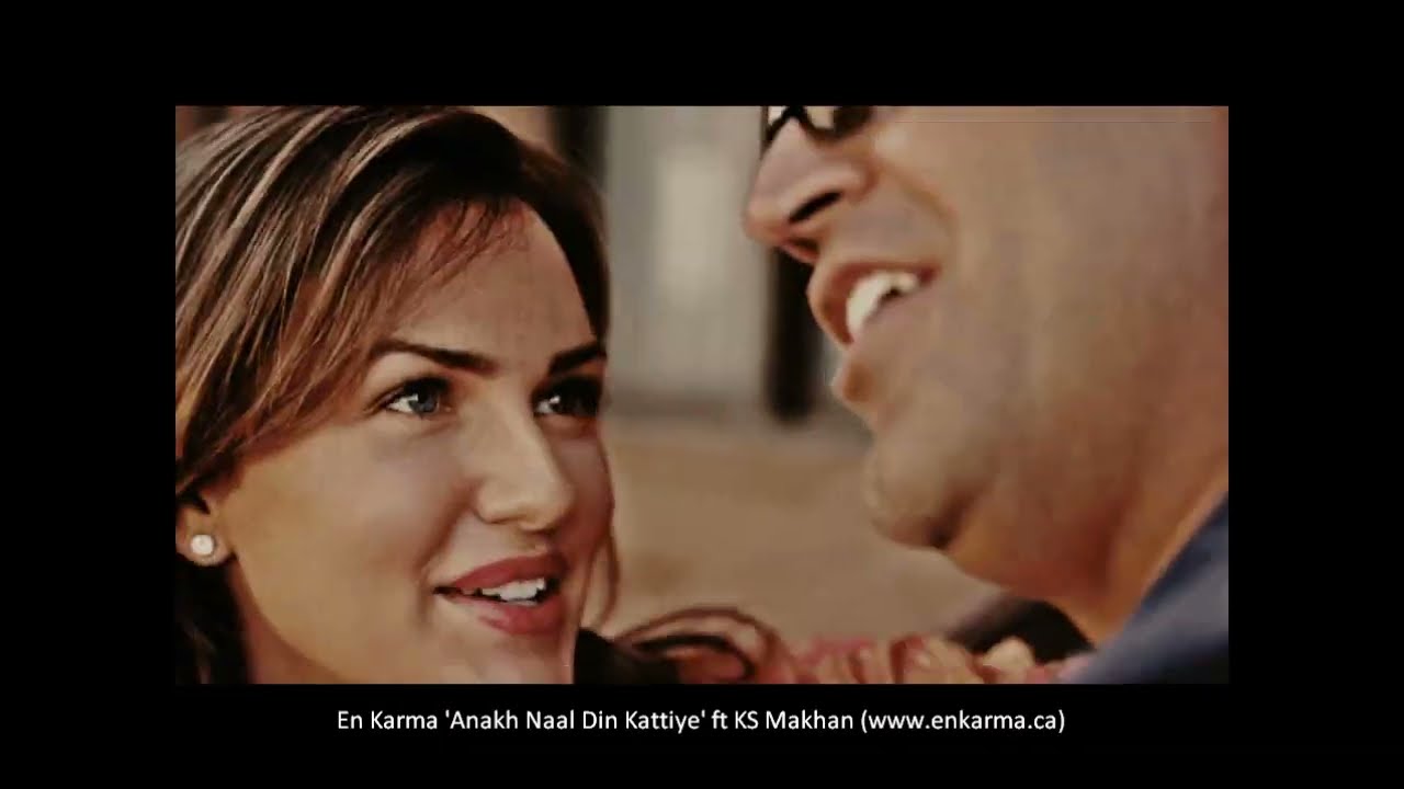 En Karma - Anakh Naal Din Kattiye ft KS Makhan (Official)