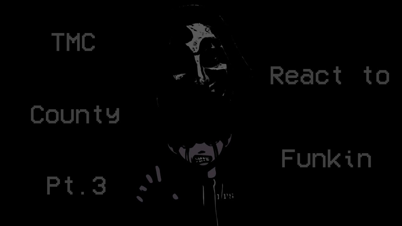 TMC React to County Funkin Pt.3 [Remembered]