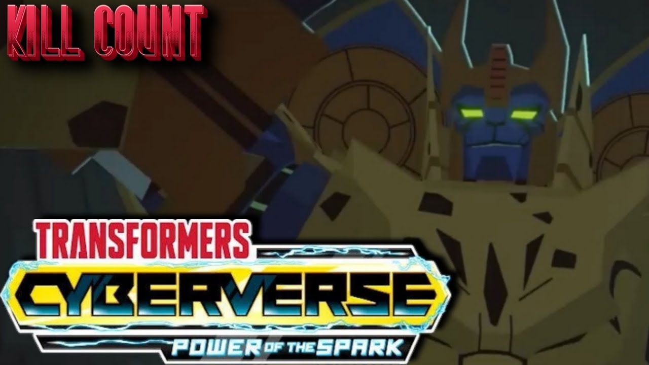 Transformers: Cyberverse Chapter Two — Power of the Spark (2019-2020) | Kill Count