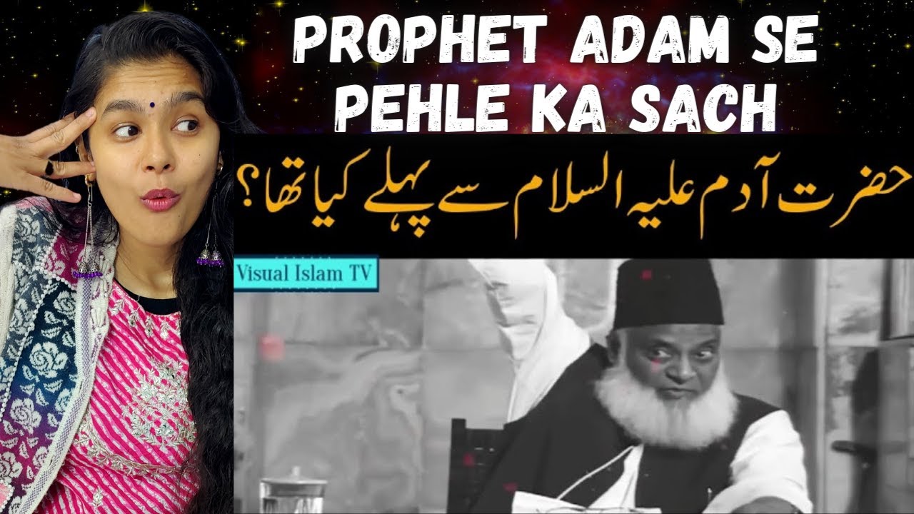Indian Reaction On What was before Prophet Adam by Dr Israr Ahmed