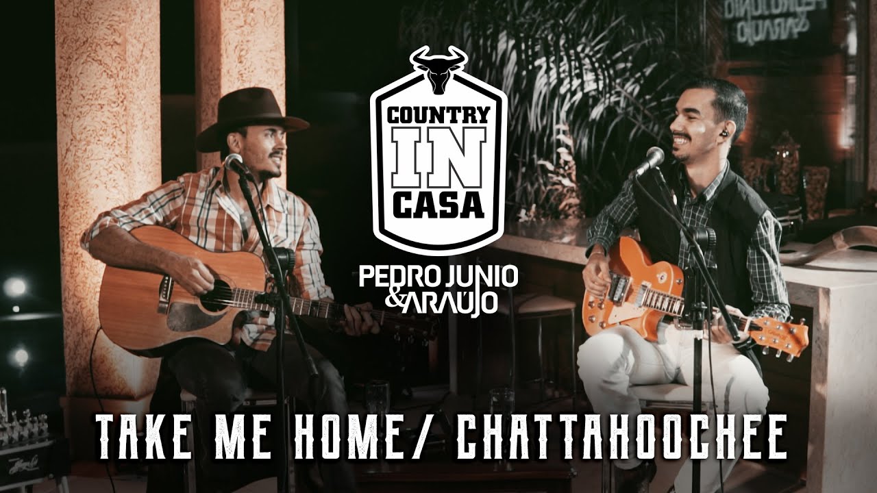 TAKE ME HOME/ CHATTAHOOCHEE (COVER) - PEDRO JUNIO E ARAÚJO