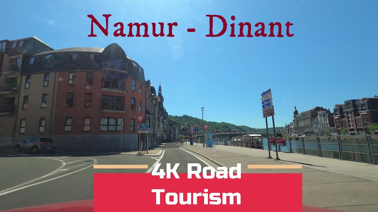 Driving Belgium: N947 & N92 Namur - Dinant - 4K scenic drive through The Meuse Valley