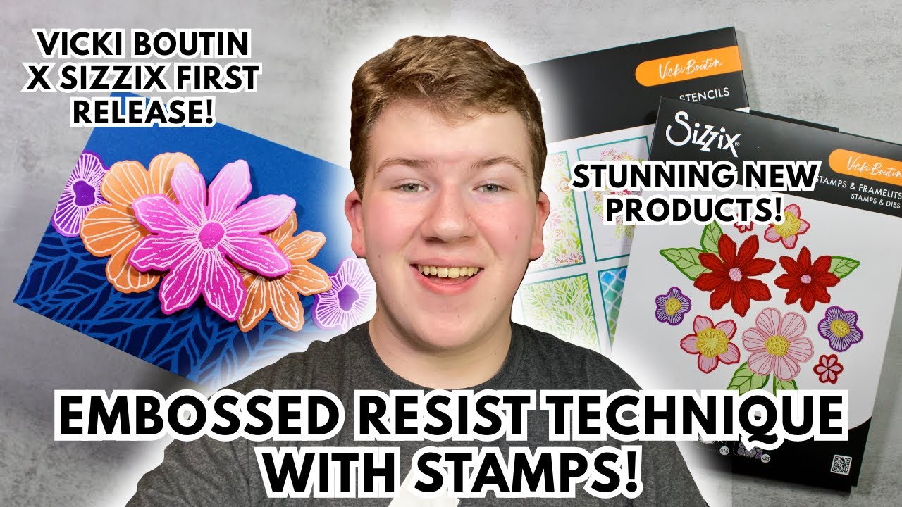 Vicki Boutin’s FIRST Sizzix Release + A Stunning Embossing Powder TECHNIQUE!